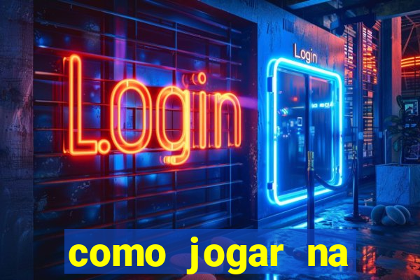 como jogar na teimosinha da lotofacil